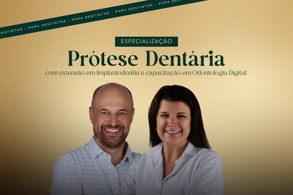 Imagem do curso: Especialização em Prótese Dentária com Extensão em Implantodontia e Capacitação em Odontologia Digital  - 10ª turma