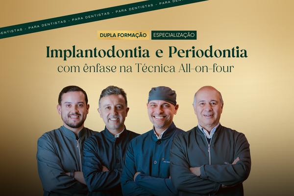 Imagem do curso: Especialização Dupla Formação em Implantodontia e Periodontia com ênfase na técnica All-on-four